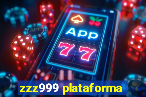 zzz999 plataforma